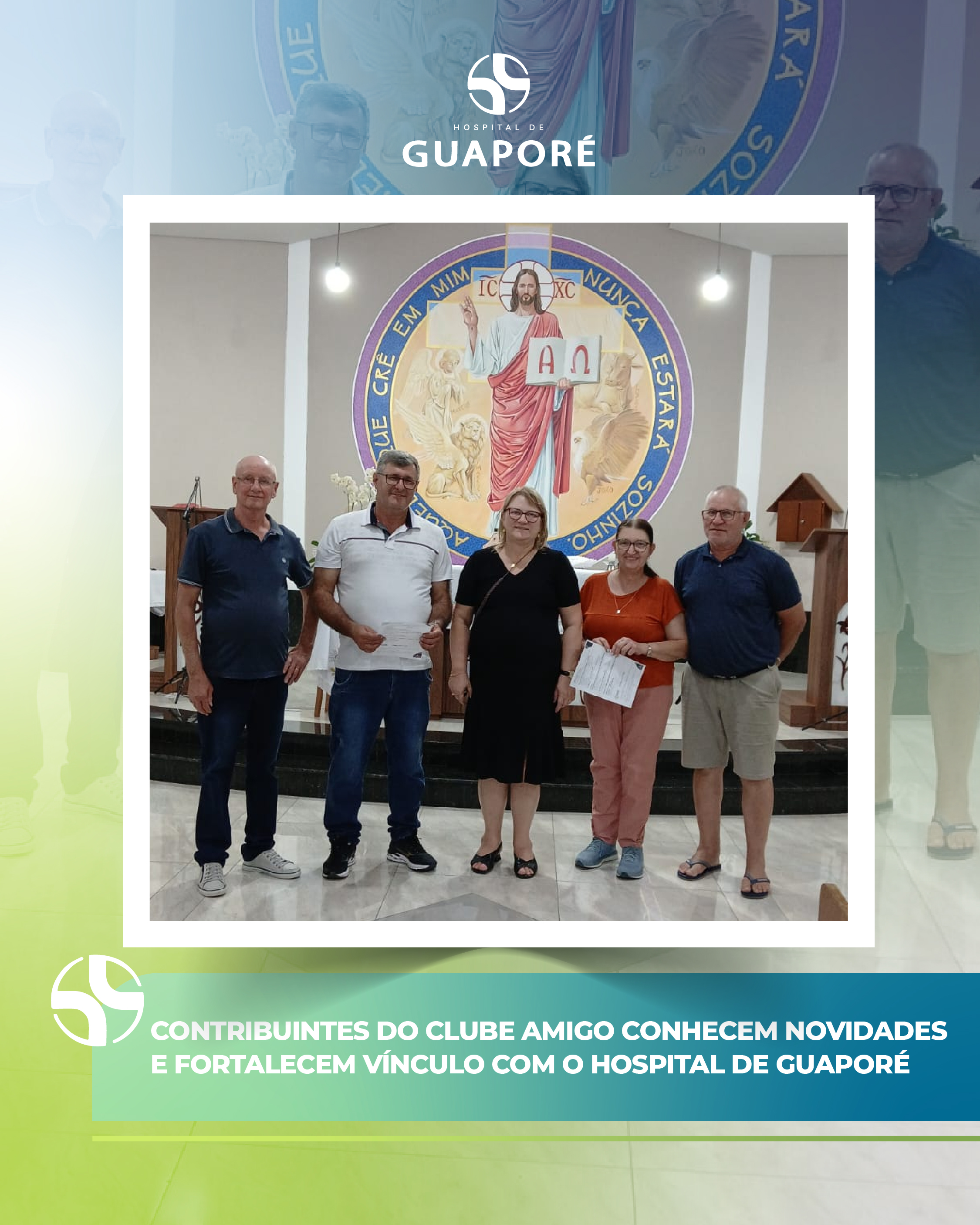 Contribuintes do Clube Amigo conhecem novidades e fortalecem vínculo com o Hospital de Guaporé